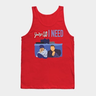 You’re all I Need Coffe Tank Top